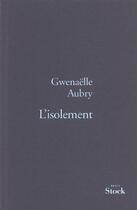 Couverture du livre « L'Isolement » de Aubry-G aux éditions Stock