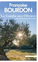 Couverture du livre « La Combe aux Oliviers » de Francoise Bourdon aux éditions Presses De La Cite