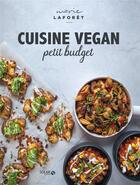 Couverture du livre « Cuisine vegan petit budget » de Marie Laforet aux éditions Solar