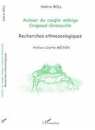 Couverture du livre « AUTOUR DU COUPLE AMBIGU CRAPAUD-GRENOUILLE : Recherches ethnozoologiques » de Valérie Boll aux éditions Editions L'harmattan