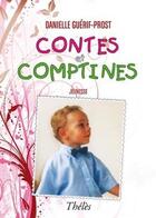 Couverture du livre « Contes Et Comptines » de Guerif-Prost D aux éditions Theles