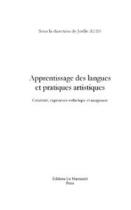 Couverture du livre « Apprentissage des langues et pratiques artistiques » de Aden-J aux éditions Editions Le Manuscrit