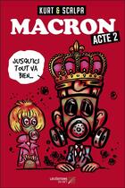 Couverture du livre « Macron acte 2 » de Kurt et Scalpa aux éditions Editions Du Net
