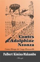 Couverture du livre « Contes d'Adolphine Nzonza Contes Kôongo du Congo-Brazzaville » de Fulbert Kimina-Makumbu aux éditions Books On Demand