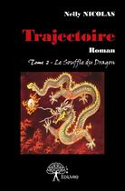 Couverture du livre « Trajectoire » de Nelly Nicolas aux éditions Edilivre