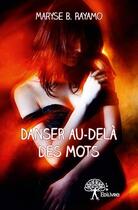 Couverture du livre « Danser au-dela des mots » de Maryse B. Rayamo aux éditions Edilivre