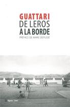 Couverture du livre « De Léros à la Borde » de Felix Guattari aux éditions Nouvelles Lignes