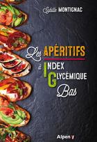 Couverture du livre « Les aperitifs a index glycemique bas » de Montignac Sybille aux éditions Alpen