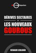 Couverture du livre « Dérives sectaires » de Renaud Leblond aux éditions Storylab