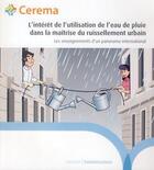 Couverture du livre « L'intérêt de l'utilisation de l'eau de pluie dans la maîtrise du ruissellement urbain ; les enseignements d'un panorama international (2e édition) » de  aux éditions Cerema