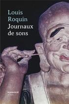 Couverture du livre « Journaux de sons » de Louis Roquin aux éditions Les Presses Du Reel