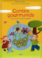 Couverture du livre « Contes gourmands » de Guthart / Lanciot / aux éditions Belin