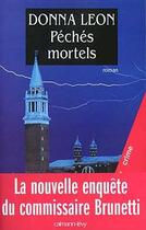 Couverture du livre « Péchés mortels » de Donna Leon aux éditions Calmann-levy