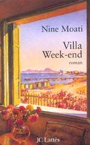 Couverture du livre « Villa week end » de Nine Moati aux éditions Lattes
