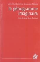 Couverture du livre « Le génogramme imaginaire ; liens du sang, liens du coeur » de Merigot/Ollie aux éditions Esf