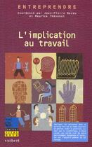 Couverture du livre « L'Implication Au Travail » de Maurice Thevenet et Jean-Pierre Neveu aux éditions Vuibert