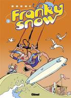 Couverture du livre « Franky Snow Tome 5 : une vague de fraîcheur » de Eric Buche aux éditions Glenat