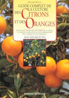 Couverture du livre « Guide complet de la culture des citrons et oranges » de Richard Douat aux éditions De Vecchi