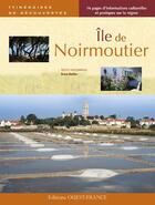 Couverture du livre « Île de Noirmoutier » de Bruno Barbier aux éditions Ouest France