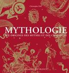 Couverture du livre « Mythologie ; aux origines des mythes et des croyances » de  aux éditions Ouest France