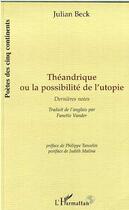 Couverture du livre « Théandrique ou la possibilité de l'utopie » de Julian Beck aux éditions L'harmattan