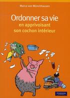 Couverture du livre « Ordonner sa vie » de Von Munchhausen M. aux éditions Pearson