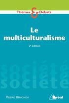 Couverture du livre « Le multiculturalisme » de Meidad Benichou aux éditions Breal