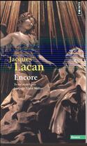 Couverture du livre « Encore » de Jacques Lacan aux éditions Points