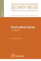 Couverture du livre « Droit pénal social (2e édition) » de Charles-Eric Clesse aux éditions Bruylant