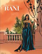 Couverture du livre « Rani Tome 4 : maîtresse » de Jean Van Hamme et Francis Valles et Didier Alcante aux éditions Lombard