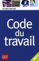 Couverture du livre « Code du travail (édition 2011) » de  aux éditions Prat