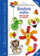 Couverture du livre « Boutons malins ; petits sujets et animaux » de Patricia Loy-Rappeneau aux éditions Editions Carpentier
