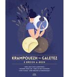 Couverture du livre « Krampouezh ha galetez e breizh a-bezh » de  aux éditions Coop Breizh