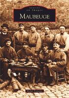 Couverture du livre « Maubeuge » de Michel Fontaine aux éditions Editions Sutton