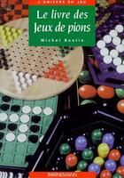Couverture du livre « Le livre des jeux de pions » de Michel Boutin aux éditions Bornemann