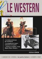 Couverture du livre « Le western » de Clelia Cohen aux éditions Cahiers Du Cinema