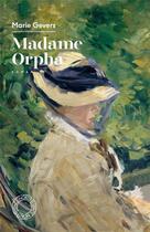 Couverture du livre « Madame Orpha ou la sérénade de mai » de Marie Gevers aux éditions Espace Nord