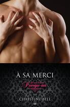 Couverture du livre « À sa merci - 3 » de Bell Christine aux éditions Ada