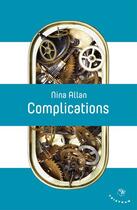 Couverture du livre « Complications » de Nina Allan aux éditions Tristram