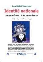 Couverture du livre « Identité nationale. Du sentiment à la conscience » de Jean-Michel Thouvenin aux éditions Aencre