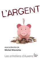 Couverture du livre « L'argent » de Michel Wieviorka aux éditions Sciences Humaines