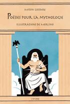 Couverture du livre « Poésies pour la mythologie » de Merlino et Miton Gossare aux éditions L'hydre