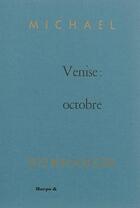 Couverture du livre « Venise : octobre » de Michael Donhauser aux éditions Harpo & Editions