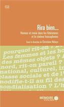 Couverture du livre « Rira bien... humour et ironie dans la littérature et le cinéma francophone » de  aux éditions Memoire D'encrier