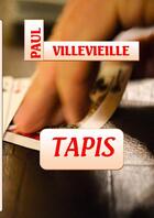 Couverture du livre « Tapis » de Paul Villevieille aux éditions Lulu