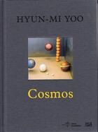 Couverture du livre « Hyun-mi yoo cosmos » de Illwoo aux éditions Hatje Cantz