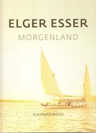 Couverture du livre « Elger Esser ; morgenland » de Mathias Enard et Elger Esser aux éditions Schirmer Mosel