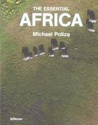 Couverture du livre « The essential africa » de Michael Poliza aux éditions Teneues - Livre