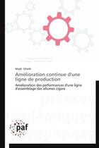 Couverture du livre « Amelioration continue d'une ligne de production » de Gharbi-M aux éditions Presses Academiques Francophones