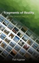 Couverture du livre « Fragments of Reality » de Petri Kajander aux éditions Epagine